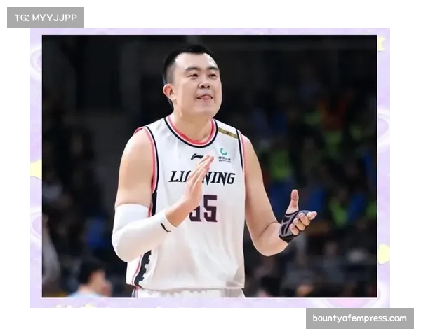 辽宁队老将韩德君稳定发挥 两战场均贡献成球队内线支柱