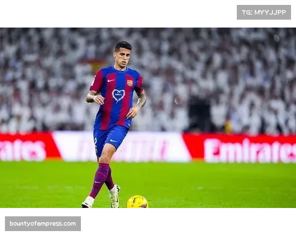 巴萨启动坎塞洛买断谈判，但利雅得新月1500万要价成主要障碍